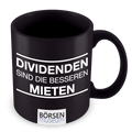 Kaffeetasse "Dividenden sind die besseren Mieten"