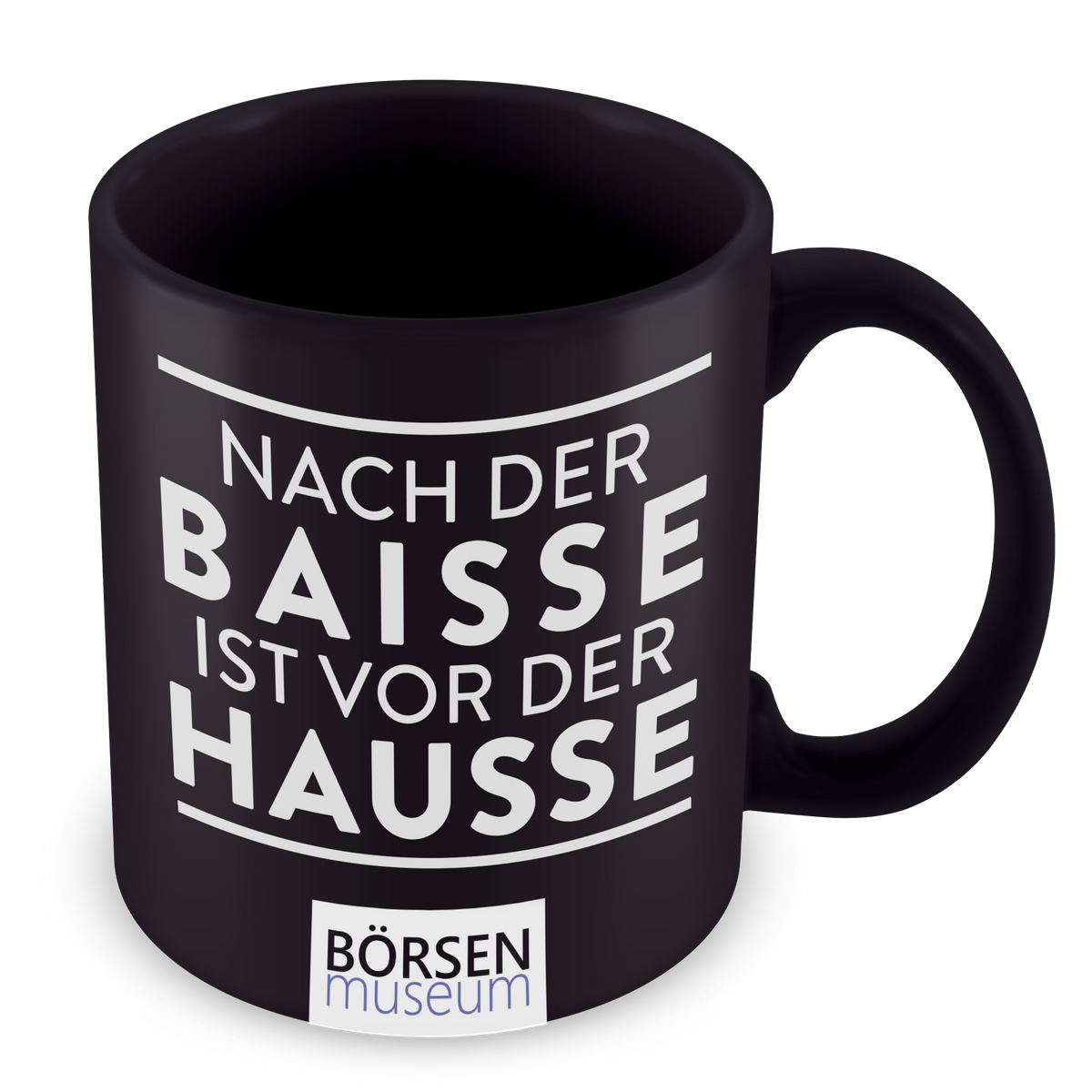 Kaffeetasse "Nach der Baisse ist vor der Hausse" weiß