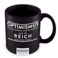 Kaffeetasse "Optimismus"