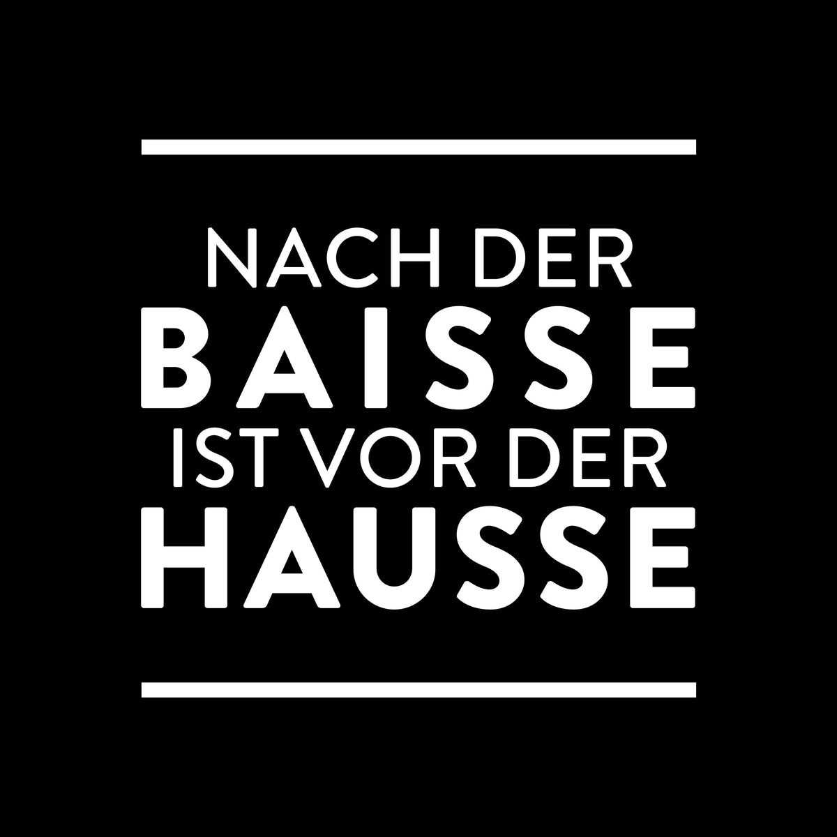 Metallschild "Nach der Baisse ist vor der Hausse"