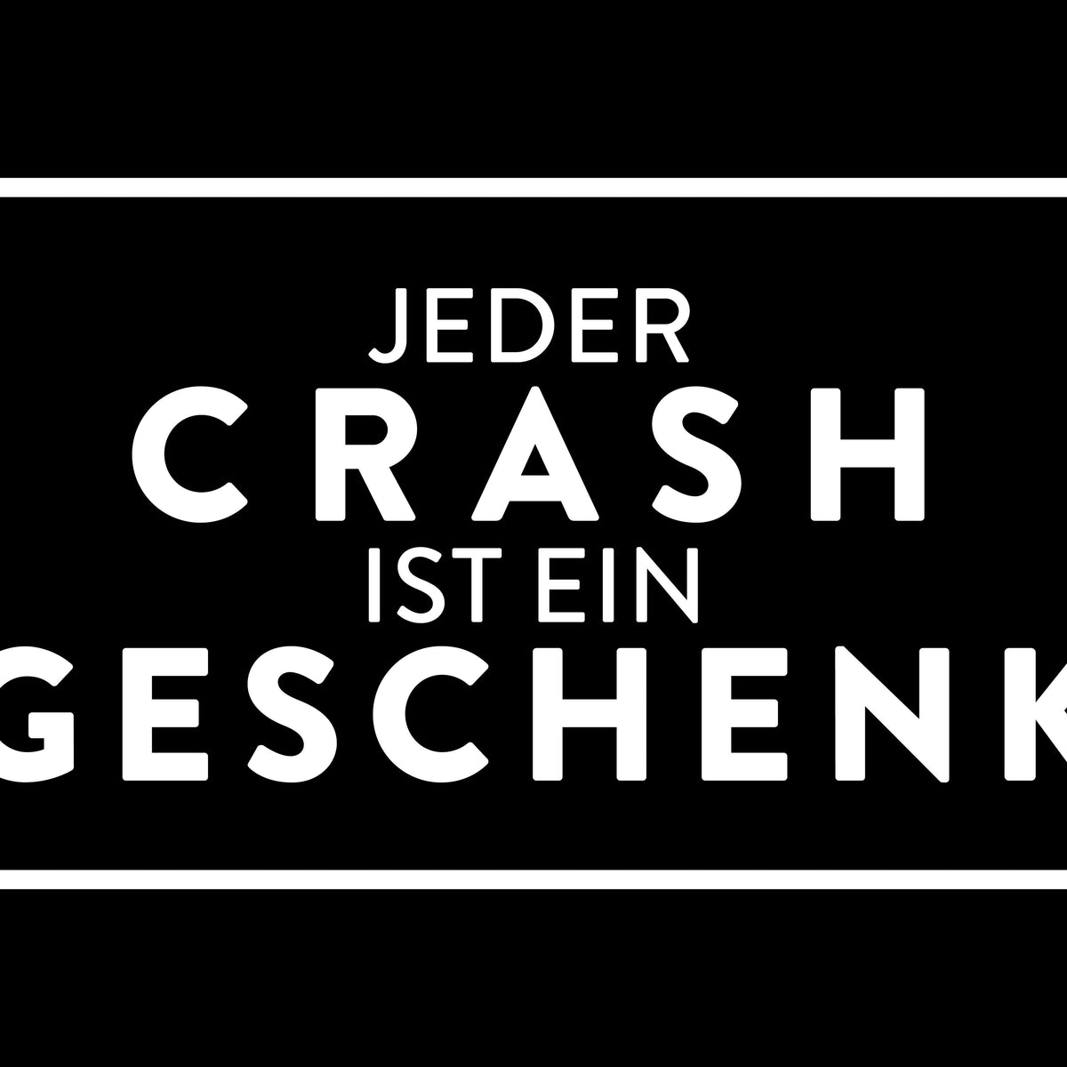 Metallschild "Jeder Crash ist ein Geschenk"